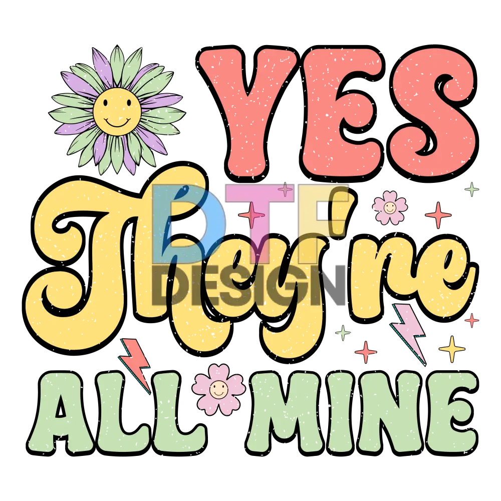 Yes They're All Mine