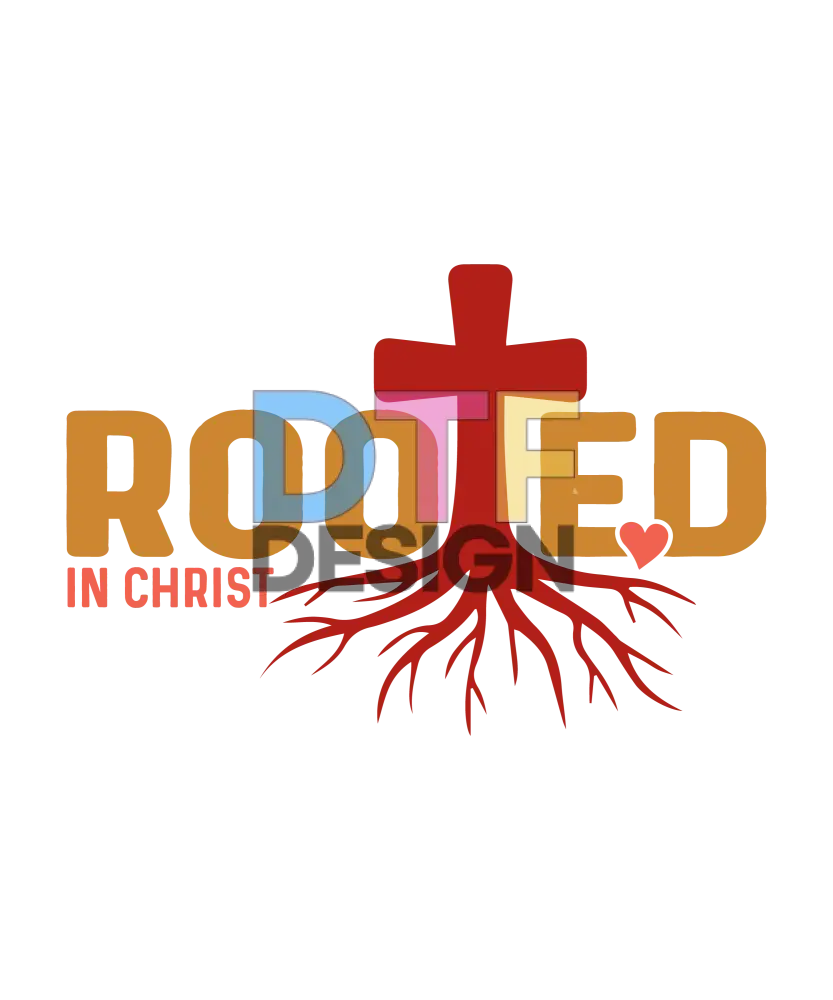 Rooted In Christ