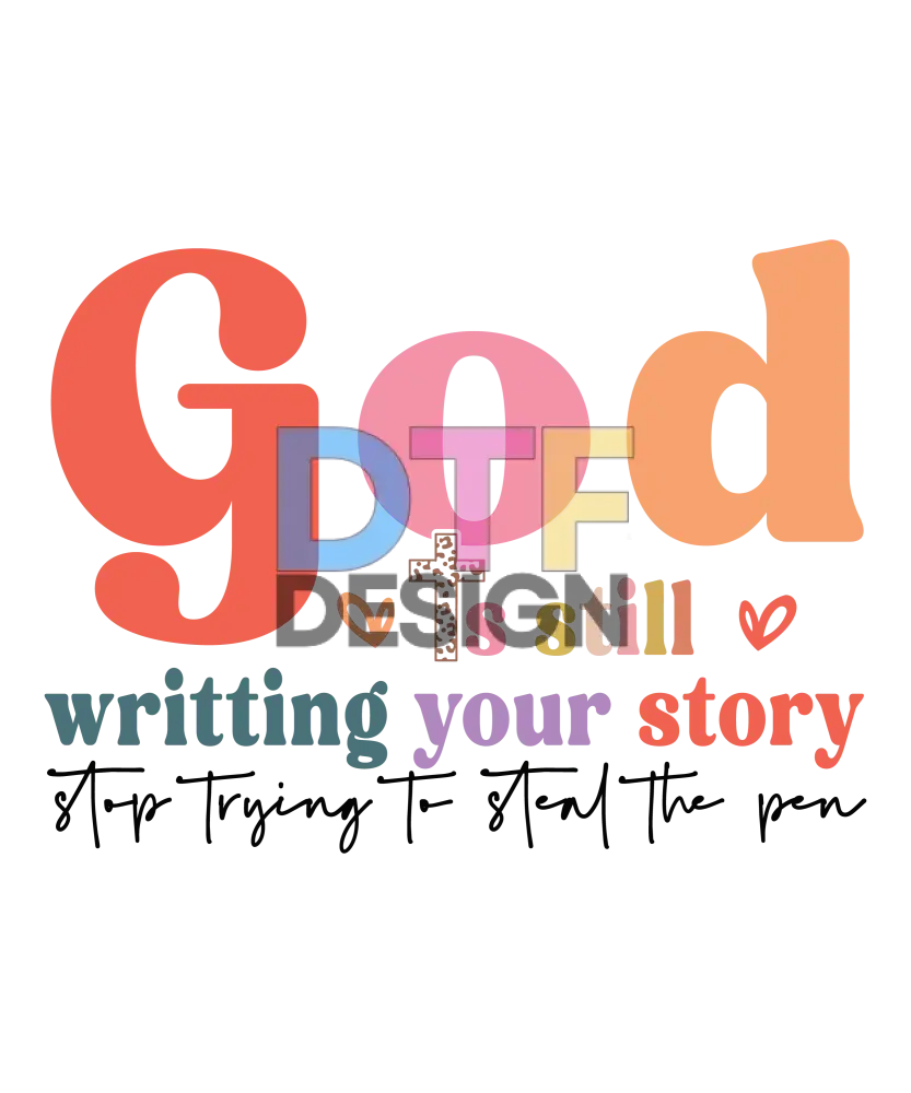 God Is Still Writting Your Story