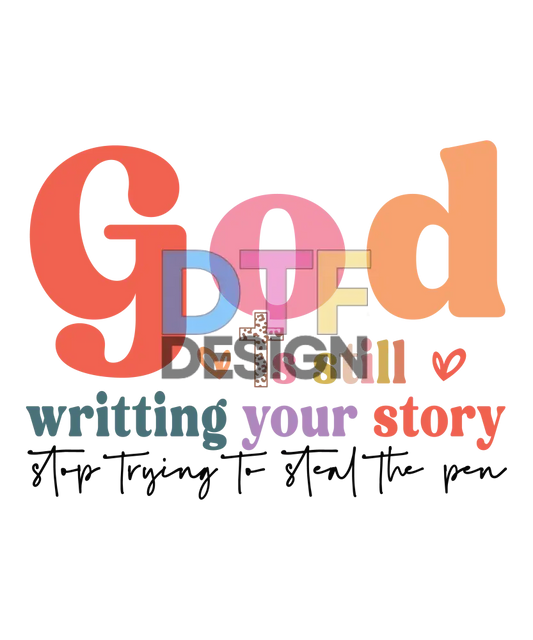 God Is Still Writting Your Story