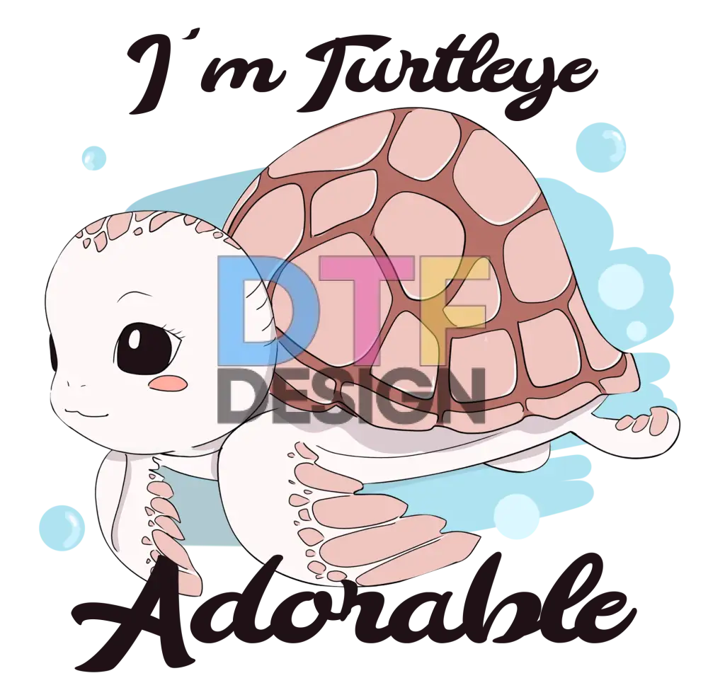 I'm Turtleye Adorable