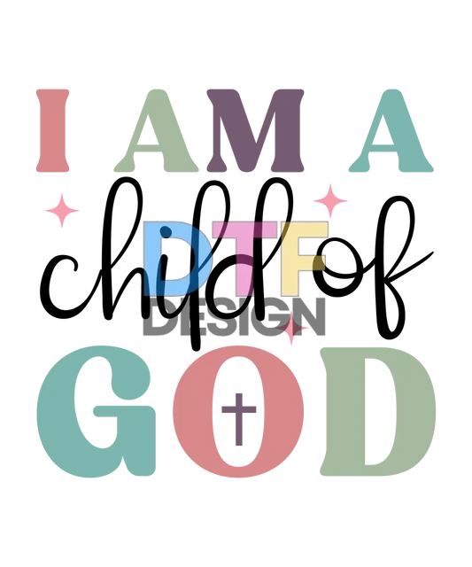 I Am A Child Of God