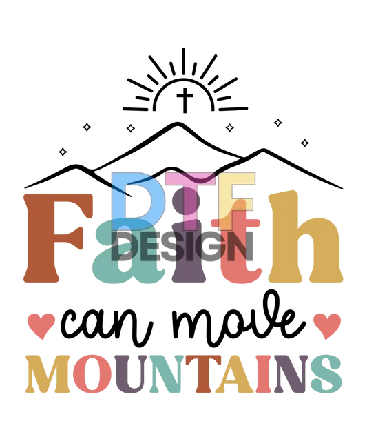 Faith Can Move Mountains