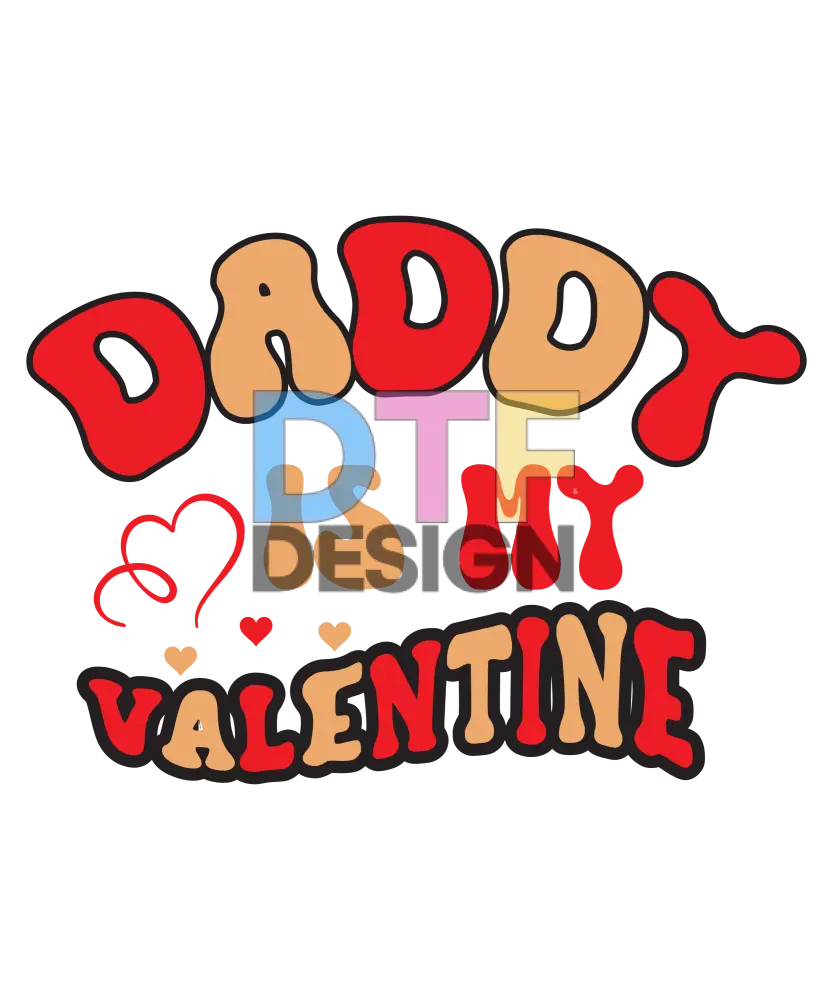 Daddy is my Valentine