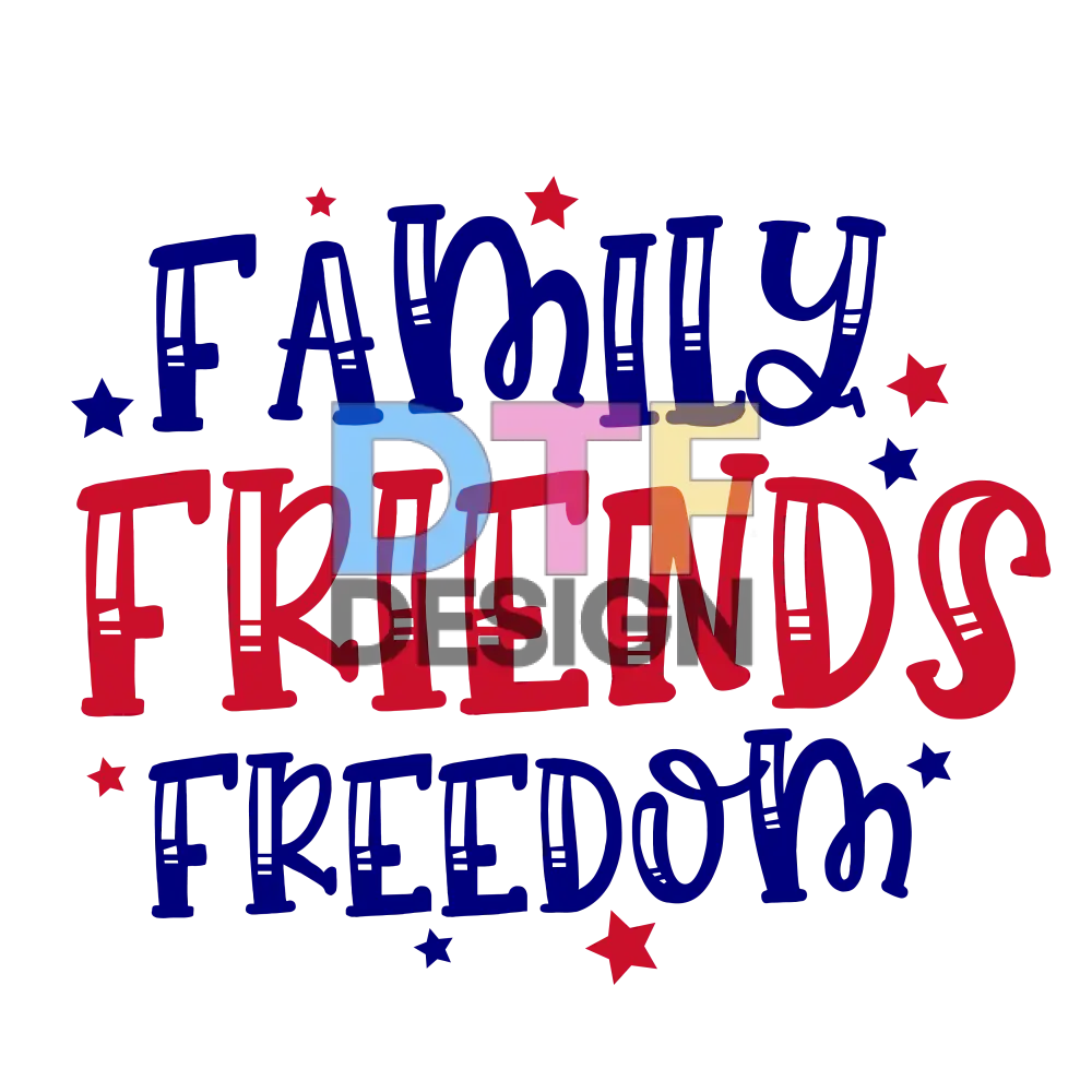 Family Friends Freedom