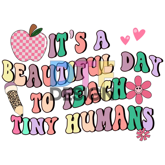 It's a Beautiful Day to Teach Tiny Humans