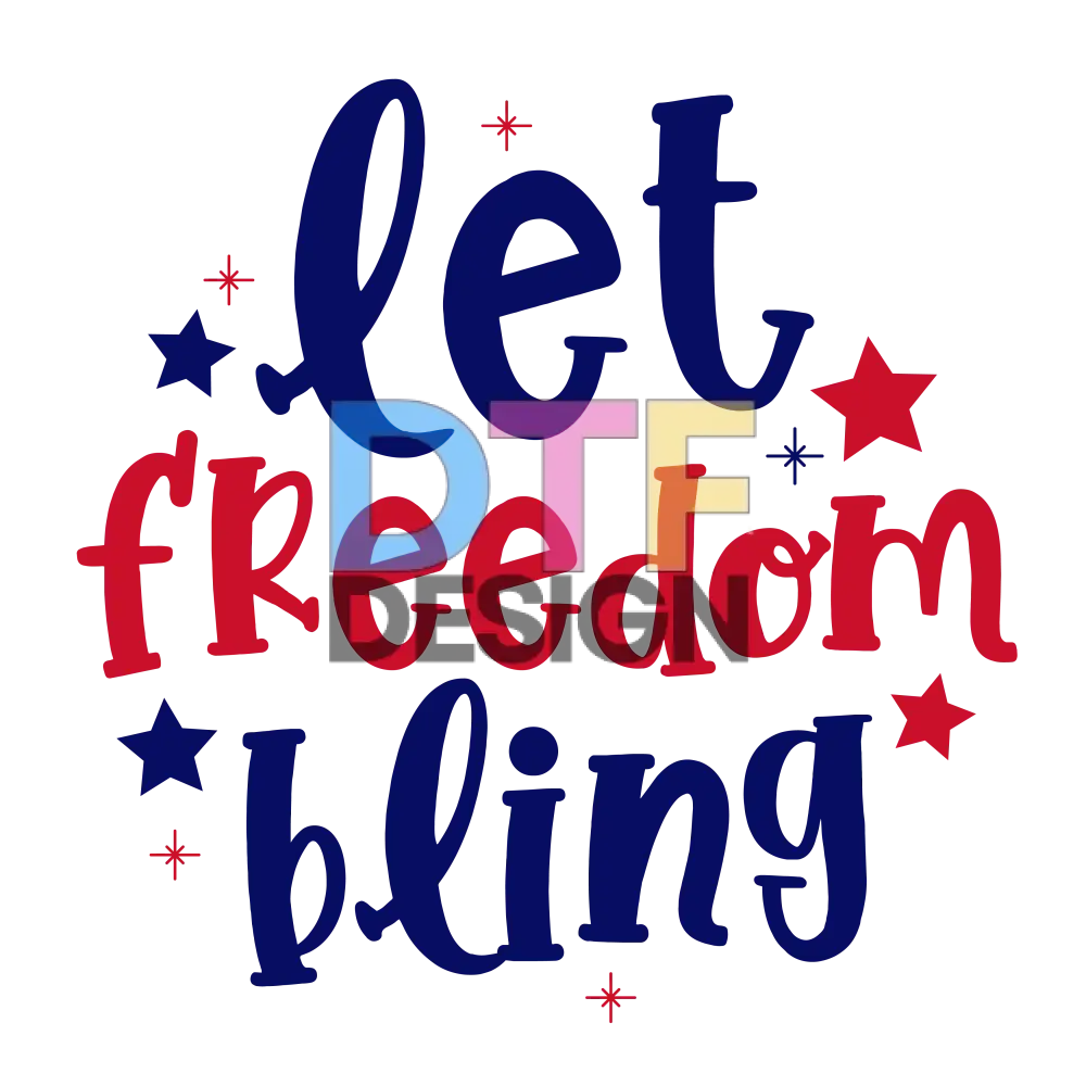 Let Freedom Bling