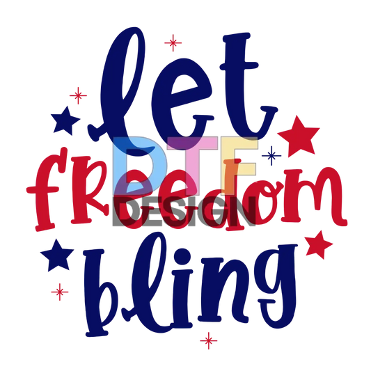 Let Freedom Bling