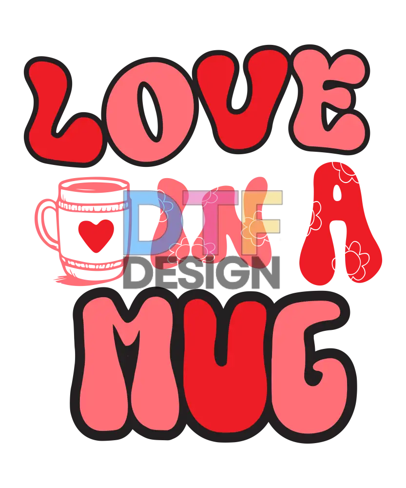 Love in a Mug