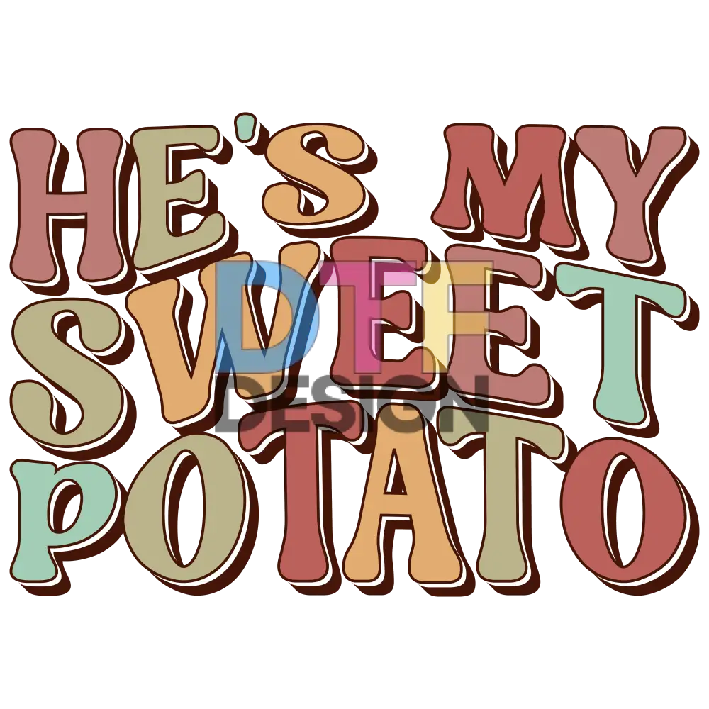 He's My Sweet Potato