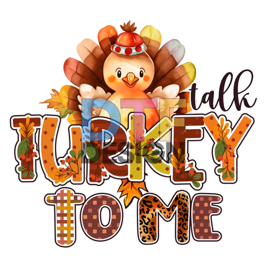 Talk Turkey To Me