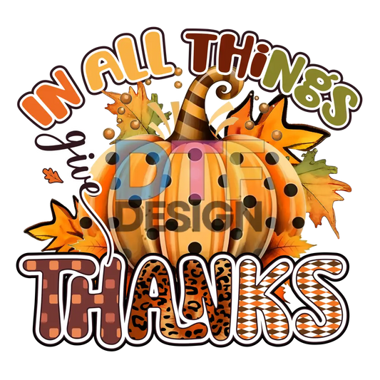 In All Things Give Thanks