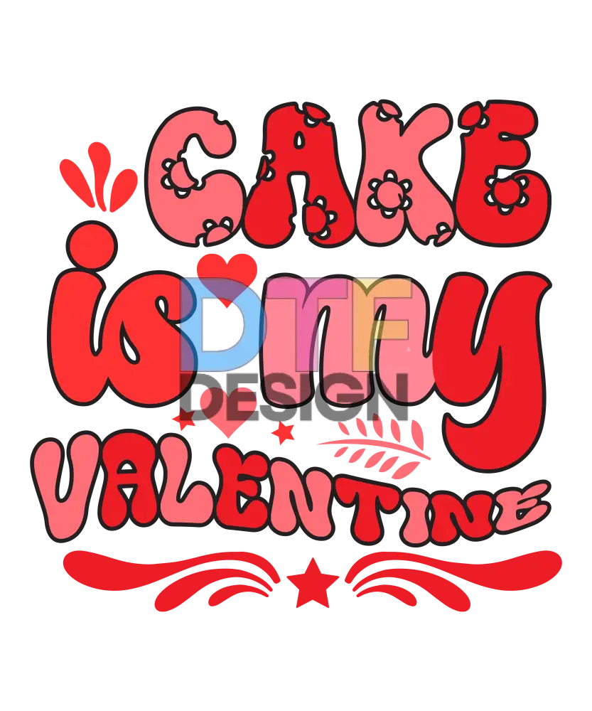 Cake is My Valentine 2