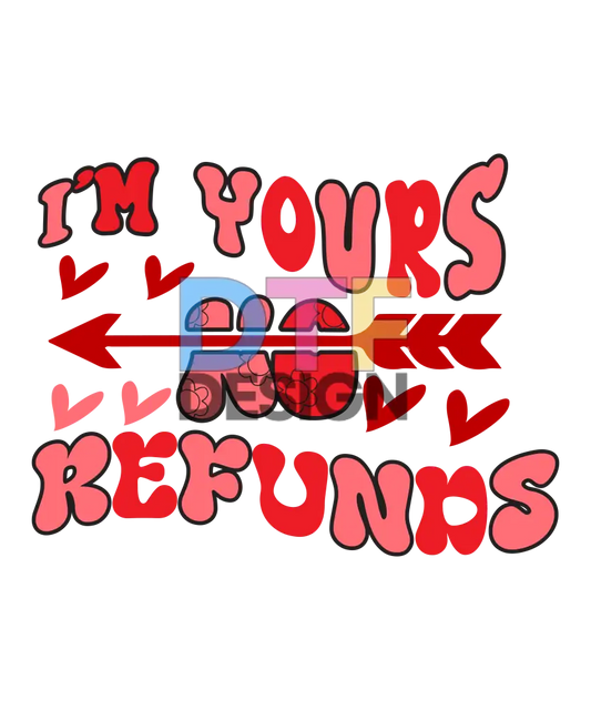 i'm Yours no Refunds