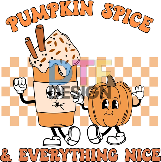 Pumpkin Spice And Everything Nice